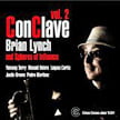 Brian Lynch and Spheres of Influence – Conclave Vol. 2 – Criss Cross