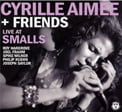 Cyrille Aimée + Friends Live At Smalls – SmallsLive