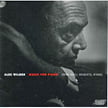 ALEC WILDER: Music for Piano [PlayList below] – John Noel Roberts – Albany