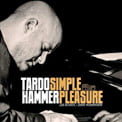 Tardo Hammer – Simple Pleasure – Cellar Live