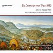 “The Ottomans at the Gates of Vienna in 1683” = JOHANN KASPAR KERLL: Mass; Sonata; Ama cor meum; Triumphate sidera; Passacaglia; Tota pulchra es Maria; Canzona; Admiramini fidelis; Angelorum esca – Rosenmuller Ens./ Arno Paduch – Christophorus