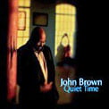 John Brown – Quiet Time – Brown Boulevard