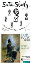 SATIE: “Satie Slowly” [TrackList follows] = Philip Corner, piano – Unseen WorldsSATIE Orchestrated by Michel Decoust [TrackList follows] – Orchestre Régional de Basse-Normandie/ Jean-Pierre Wallez – Skarbo