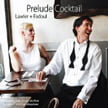 “Prelude Cocktail” = Preludes by BACH, DEBUSSY, SHOSTAKOVITCH and others [TrackList follows] – self
