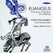 “Eliangelis” = Contemporary Finnish Music for Clarinet [TrackList follows] – Mikko Raasakka, clarinet & bass clarinet/ Gregory Barrett, clar. – Alba