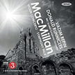 MacMILLAN: Violin Concerto; Symphony No. 4 – Vadim Repin, v./Groote, voice/BBC Scottish Sym. Orch./ Donald Runnicles – Onyx Classics