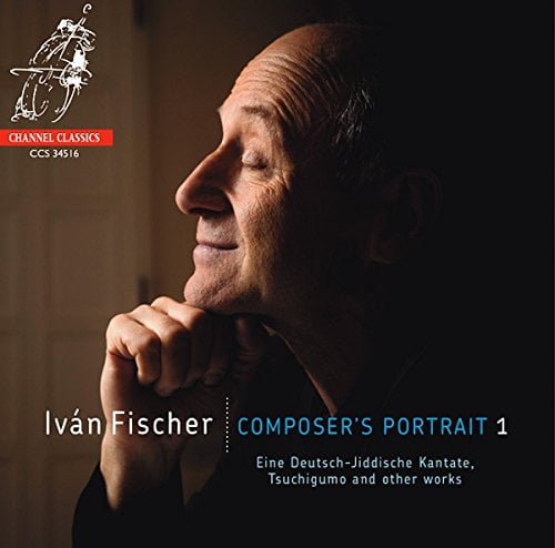 Iván Fischer – Composers Portrait – Wim Van Hasselt (trumpet), Nora Fischer (sop.), Kobra Vocal Ensemble, Budapest Festival Orchestra w/ Iván Fischer conducting – Channel Classics