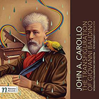 John A. CAROLLO: “The Transfiguration of Giovanni Baudino” – Moravia Philharmonic Orchestra/Petr Vronsky – Navona