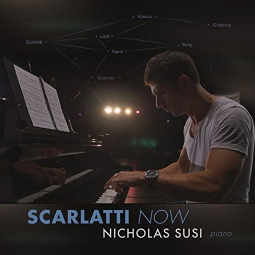 Nicholas Susi: Scarlatti Now