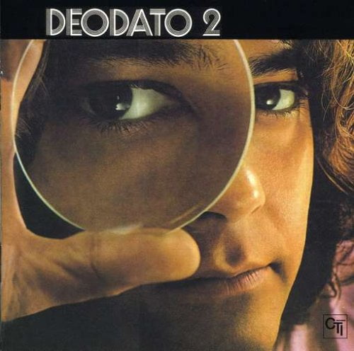 Eumir Deodato – Deodato 2 – CTI Records/Speakers Corner 