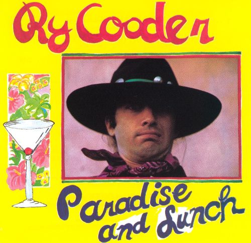 Ry Cooder – Paradise And Lunch – Warner Brothers/Reprise/Speakers Corner