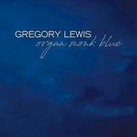 Gregory Lewis – Organ Monk Blue