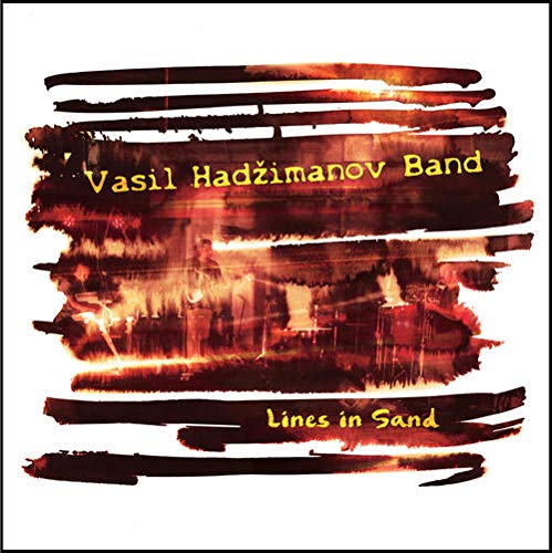 Vasil HADZIMANOV Band (Васил Хаџиманов) – Lines in Sand – MoonJune Records