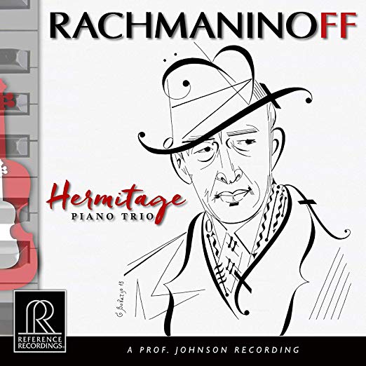 Hermitage Piano Trio Plays Rachmaninoff – Reference Recordings 