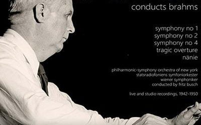 Fritz Busch conducts BRAHMS – Pristine Audio 