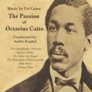 The Passion of Octavius Catto, Album Cover