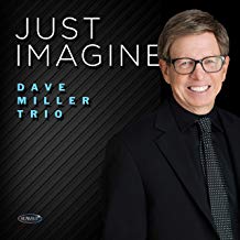 Dave Miller Trio – Just Imagine – Summit Records