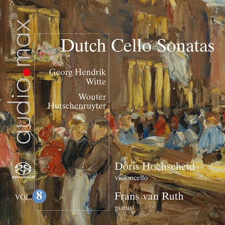 Dutch Sonatas for Violoncello and Piano Vol. 8 = Works by WITTE; HUTSCHENRUYTER ‒ Doris Hochscheid, cello ‒ Musikproduktion Dabringhaus und Grimm