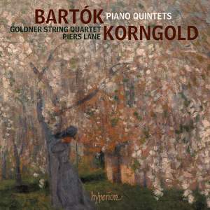 Bartok and Korngold: Piano Quintets – Goldner String Quartet – Hyperion 