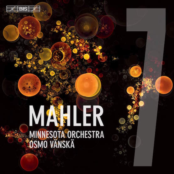 MAHLER: Symphony No. 7 – Minnesota Orchestra/ Osmo Vanska – BIS 