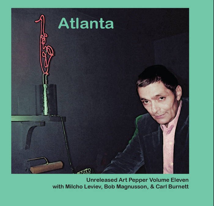 Art Pepper – Unreleased Art, Vol. 11: Atlanta – Widows Taste