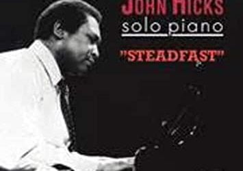 John Hicks – Steadfast – Pure Pleasure Records
