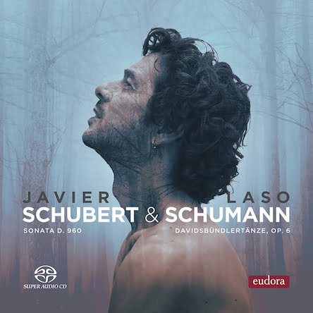 Javier Laso – Schubert & Schumann –  Eudora
