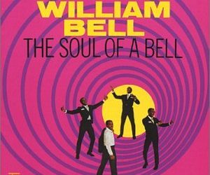 William Bell – The Soul Of A Bell – Speakers Corner Records