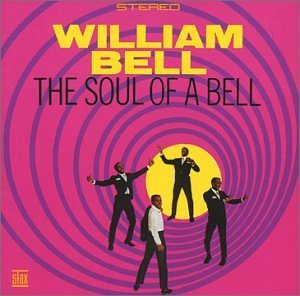 William Bell – The Soul Of A Bell – Speakers Corner Records