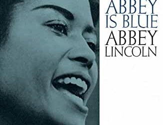 Abbey Lincoln – Abbey is Blue – Craft Recordings