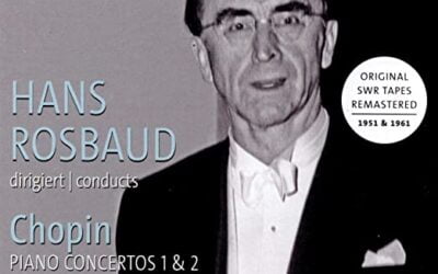 Chopin Piano Concertos – Hans Rosbaud – SWR Classic