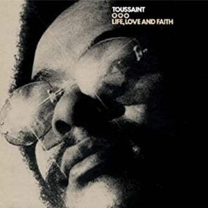 Allen Toussiant - Life, Love And Faith, Album Cover