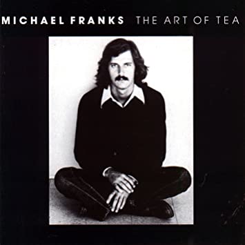 Michael Franks – The Art Of Tea – Speakers Corner Records