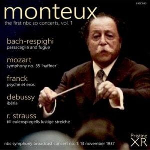 Monteux - The First NBC SO Concerts, Vol 1