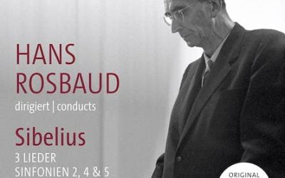 Rosbaud conducts Sibelius – Symphonies 2, 4, & 5 – SWR