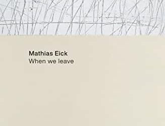 Mathias Eick – When We Leave – ECM