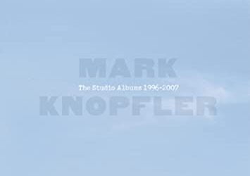 Mark Knopfler – The Studio Albums 1996-2007 – Rhino Entertainment