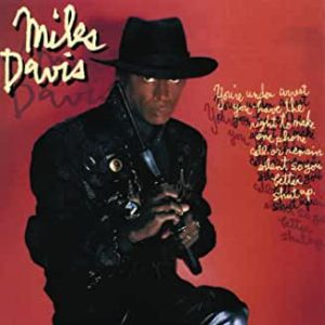 Album Cover for Miles Davis You're Under Arrest