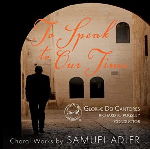Album Cover for To Speak to Our Time - ADLER choral music