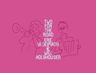 Eric Vloeimans & Will Holshouser – Two for the Road – Challenge Records