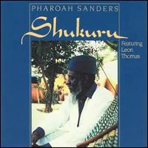 Album Cover for Pharoah Sanders Shukuru
