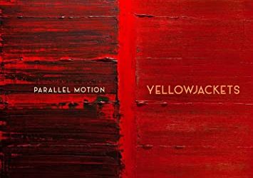 Yellowjackets – Parallel Motion – Mack Avenue Music Group