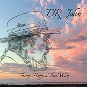 Album Cover for Dr John Things Happen That Way