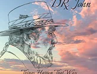 Dr. John – Things Happen That Way – Rounder Records