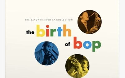 The Birth Of Bop – Craft Recordings