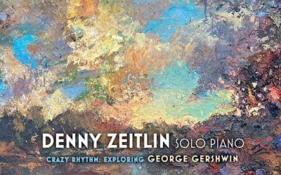 Denny Zeitlin – Crazy Rhythm: Exploring George Gershwin – Sunnyside