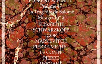 Schmitt:  Psaume 47, La Tragedie de Salomé, Mirages – Elizabeth Schwarzkopf – Forgotten Records