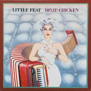 Album Cover for Little Feat, Dixie Chicken