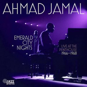Album Cover for Ahmad Jamal -- Emerald City NIghts 