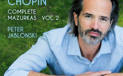 CHOPIN: Complete Mazurkas, Vol. 2 – Peter Jablonski, piano – Ondine
